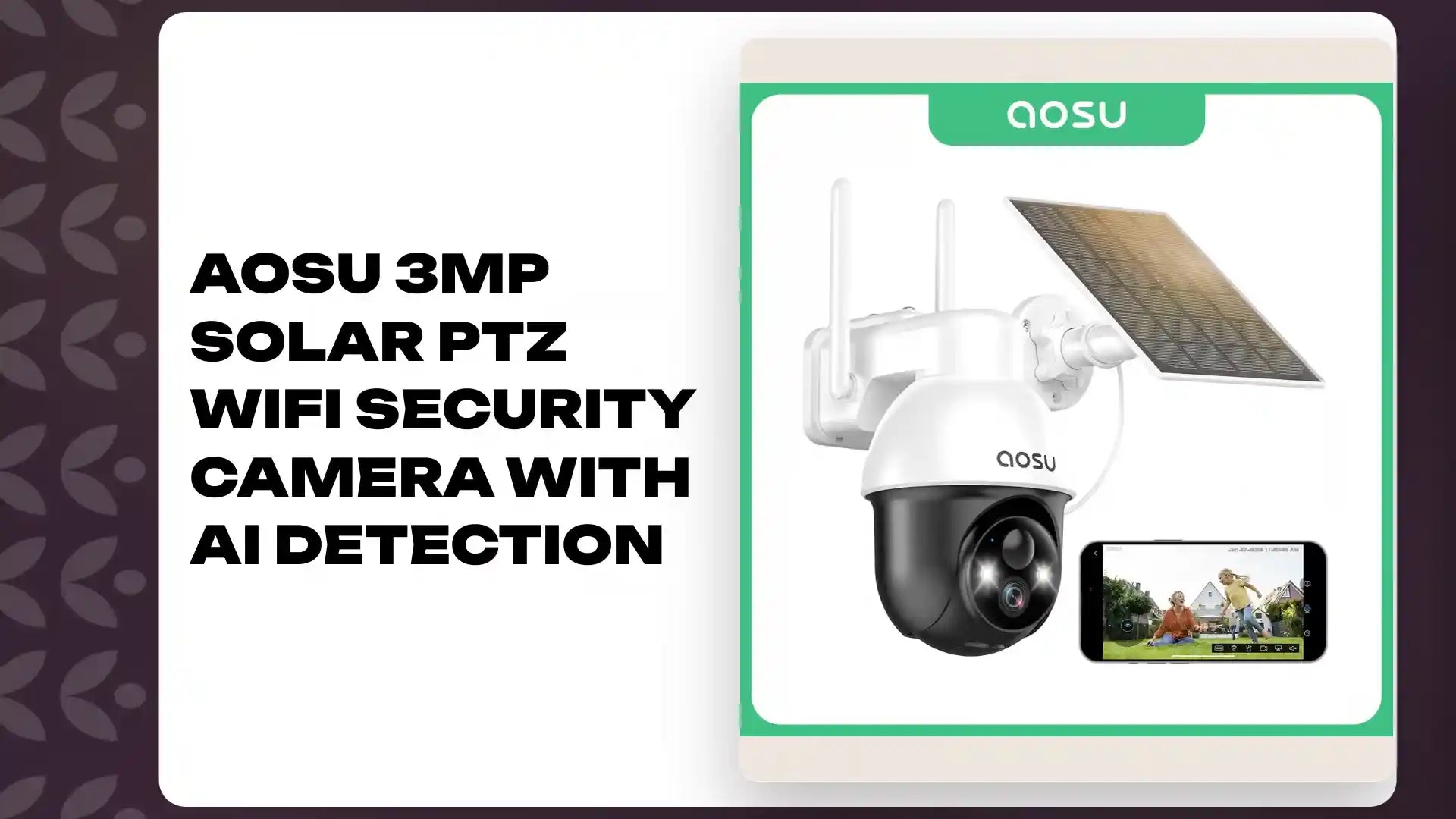 AOSU 3MP Solar PTZ WiFi Security Camera with AI Detection by@Outfy